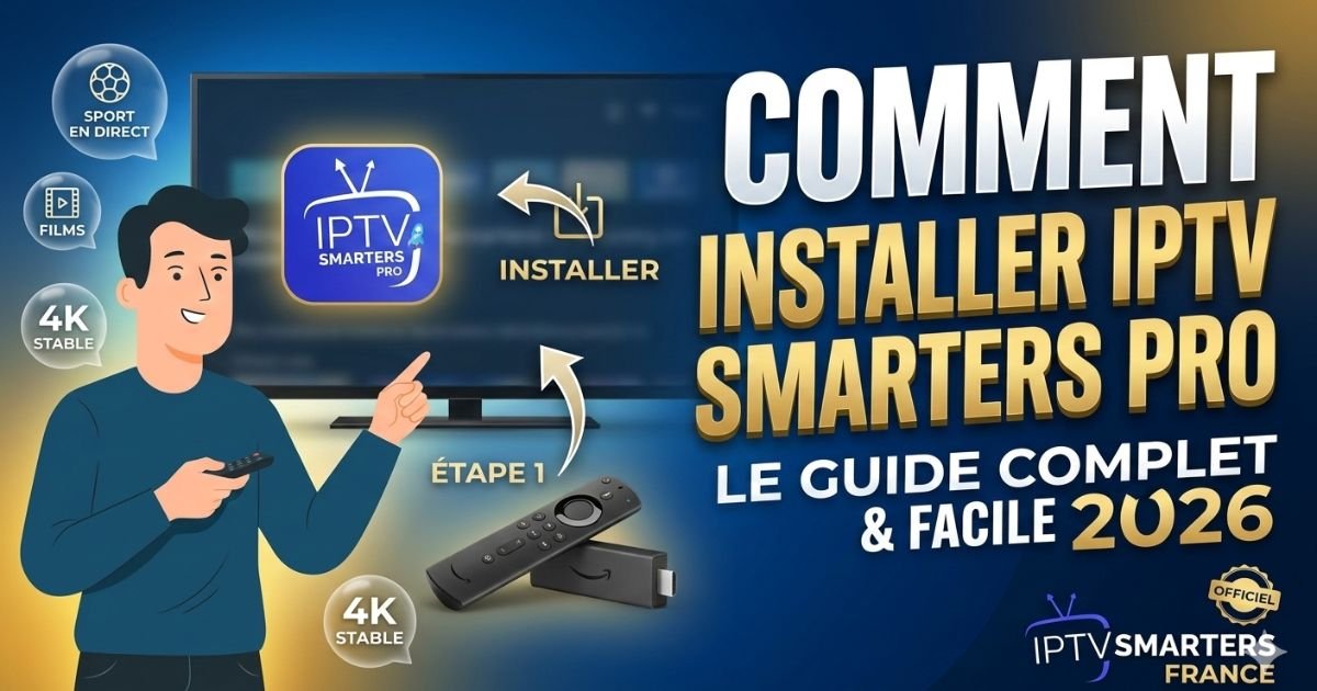 comment-installer-iptv-smarters-pro-guide-facile