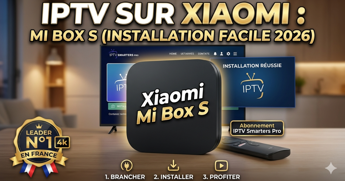 Réussissez votre installation IPTV sur Xiaomi Mi Box S en 5 minutes. Profitez de l'IPTV Smart Pro en 4K avec IPTV Smarters France.